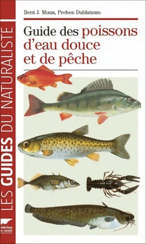 Livrenpoche : Guide des poissons d'eau douce et de pêche - Bent J. Muus - Livre