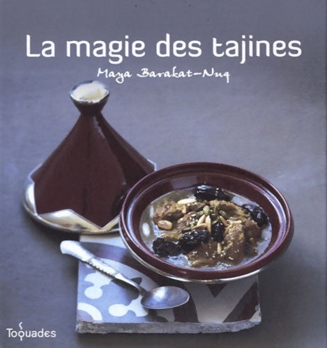 Livrenpoche : La magie des tajines - Maya Nuq-Barakat - Livre