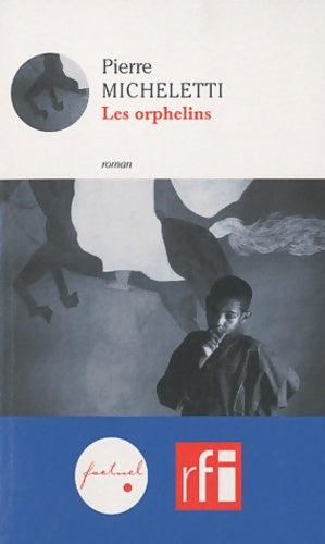 Livrenpoche : Orphelins - Pierre Micheletti - Livre