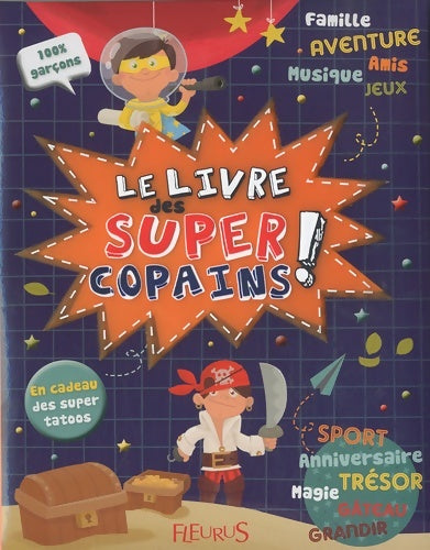Livrenpoche : LE LIVRE DES SUPER COPAINS - Emmanuelle Lepetit - Livre