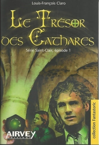 Livrenpoche : Le trésor des Cathares - Philippe Barbeau - Livre