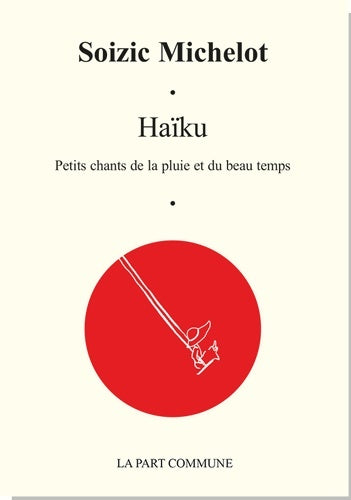 Livrenpoche : Haiku - Soizic Michelot - Livre