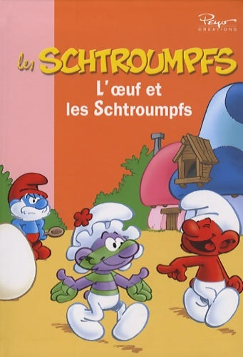 Livrenpoche : Les Schtroumpfs 05 - L'oeuf et les Schtroumpfs - Peyo - Livre