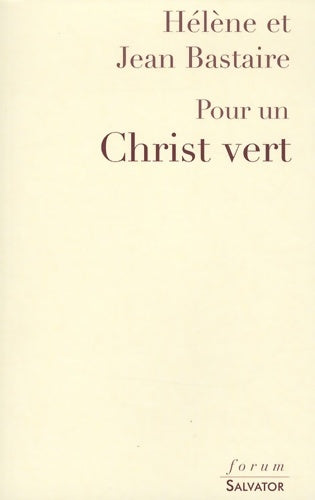 Livrenpoche : Pour un Christ vert - Hélène Bastaire - Livre