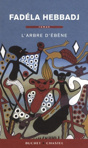 Livrenpoche : L'arbre d'ébène - Fadéla Hebbadj - Livre