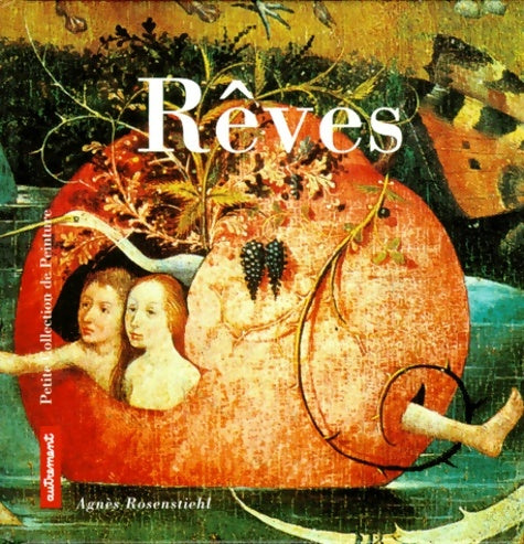 Livrenpoche : Rêves - Agnès Rosenstiehl - Livre
