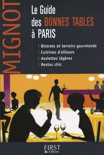 Livrenpoche : Le Guide des bonnes tables à Paris - Caroline Mignot - Livre