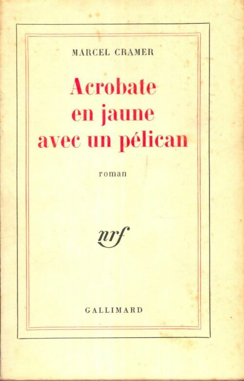 Livrenpoche : Acrobate en jaune avec un pélican - Marcel Cramer - Livre