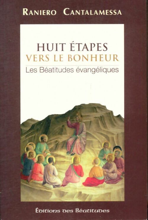 Livrenpoche : Huit étapes vers le bonheur : Les béatitudes évangéliques - Raniero Cantalamessa - Livre
