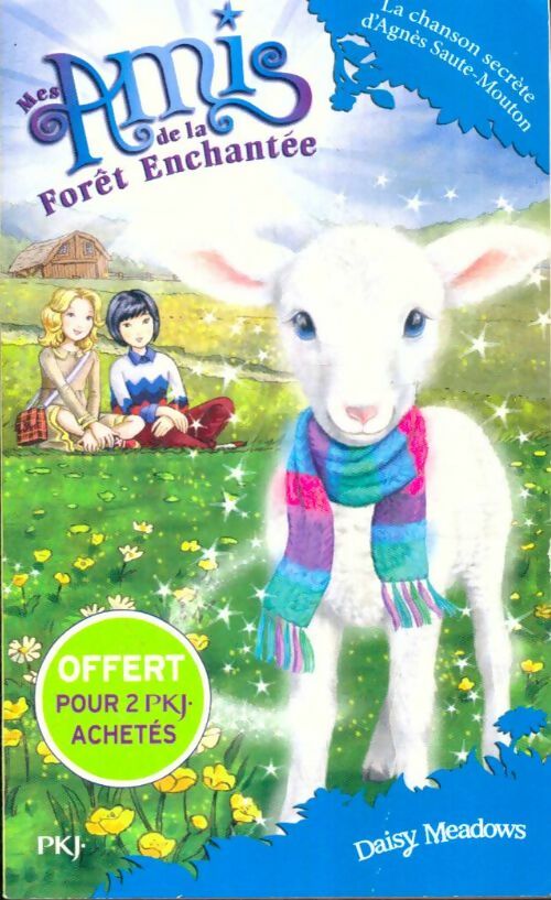 Livrenpoche : Mes amis de la forêt enchantée Tome XII : La chanson secrète d'Agnès Saute-Mouton - Daisy Meadows - Livre