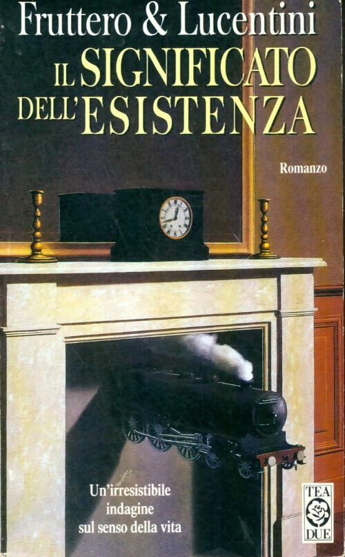 Livrenpoche : Il significato dell'esistenza - Fruttero; Lucentini - Livre