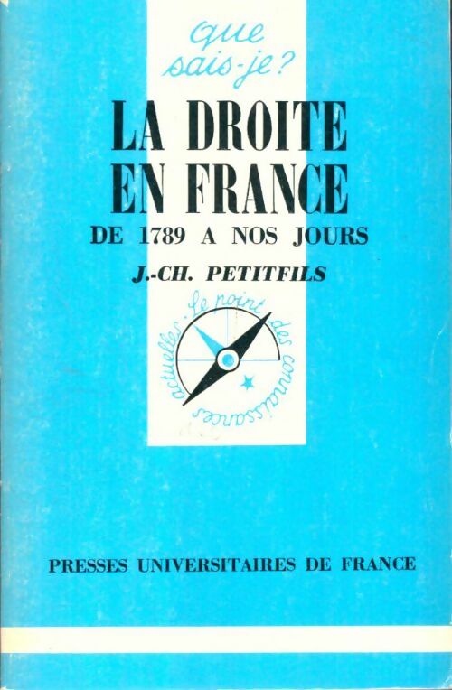 Livrenpoche : La droite en France de 1789 à nos jours - Jean-Christian Petitfils - Livre