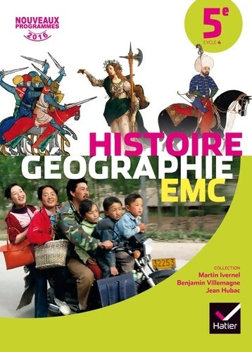 Livrenpoche : Histoire-Géographie EMC 5e - Manuel de l'élève - Nouveau programme 2016 - Martin Ivernel - Livre