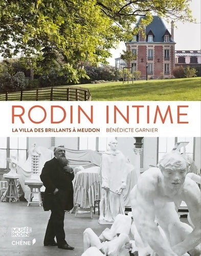 Livrenpoche : Rodin Intime - Bénédicte Garnier - Livre