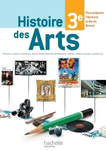 Livrenpoche : Cahier Histoire des Arts 3e - édition 2013 - Olivier Himy - Livre