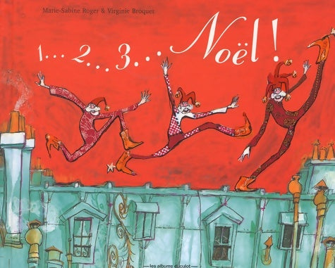 Livrenpoche : 1... 2... 3... Noël ! - Marie-Sabine Roger - Livre
