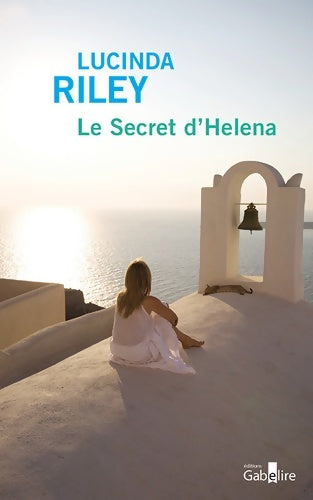 Livrenpoche : Le secret d'Helena - Lucinda Riley - Livre