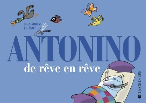 Livrenpoche : Antonino : De rêve en rêve - Juan Arjona - Livre