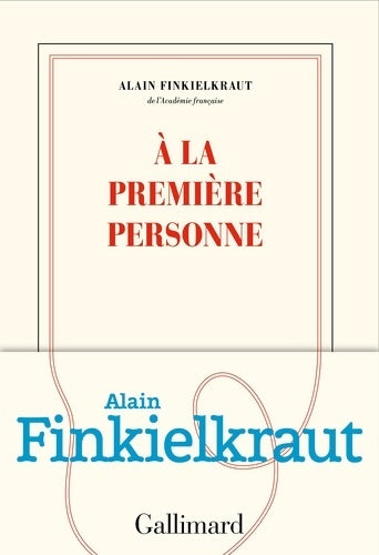 Livrenpoche : À la première personne - Alain Finkielkraut - Livre