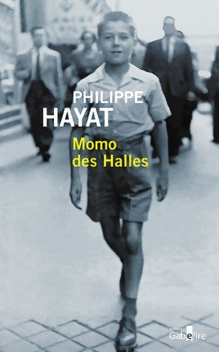 Livrenpoche : Momo des halles - Philippe Hayat - Livre