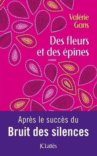 Livrenpoche : Des fleurs et des épines - Valérie Gans - Livre