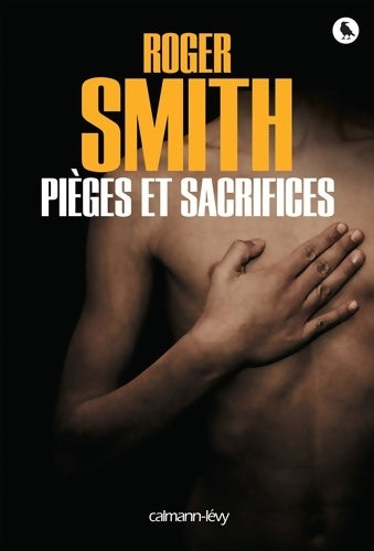 Livrenpoche : Pièges et sacrifices - Roger Smith - Livre