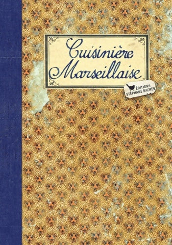 Livrenpoche : CUISINIERE MARSEILLAISE - Sonia Ezgulian - Livre