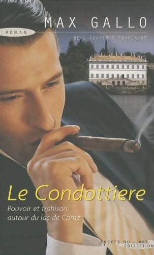 Livrenpoche : Le Condottiere - Max Gallo - Livre