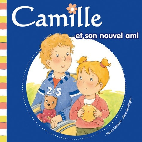 Livrenpoche : Camille et son nouvel ami - Nancy Delvaux - Livre
