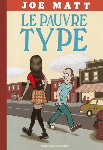 Livrenpoche : Le Pauvre Type - MATT-J - Livre