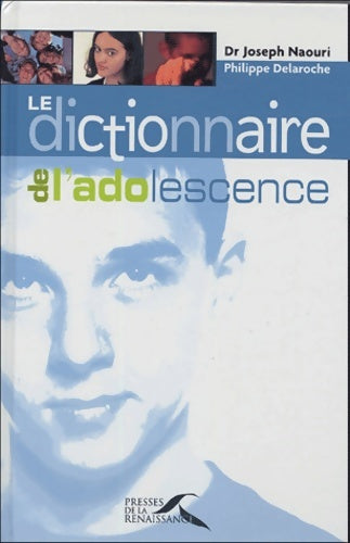 Livrenpoche : Le dictionnaire de l'adolescence - Joseph Naouri - Livre
