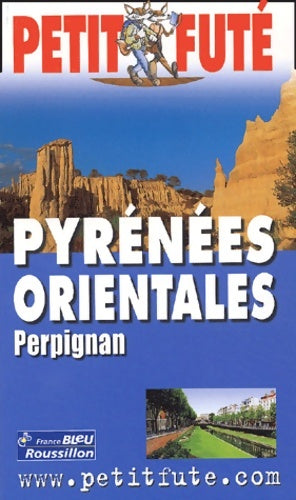 Livrenpoche : Pyrénées Orientales : Perpignan 2003 - Guide Petit Futé - Livre