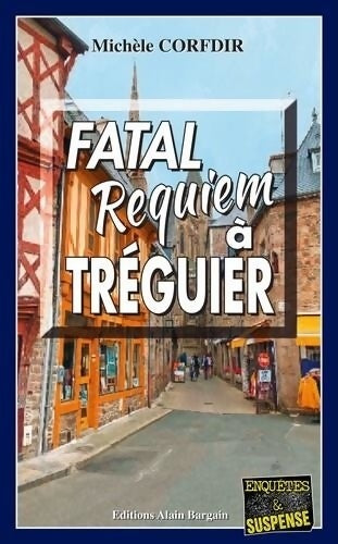 Livrenpoche : Fatal requiem à Tréguier - Michèle Corfdir - Livre