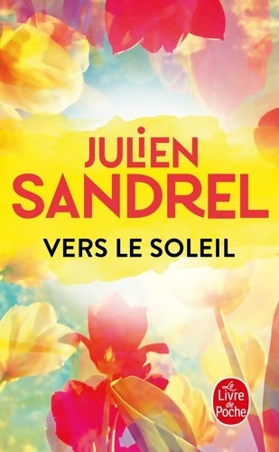 Livrenpoche : Vers le soleil - Julien Sandrel - Livre