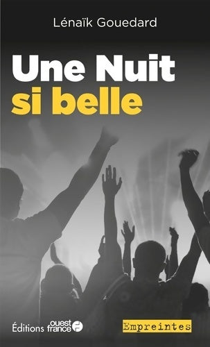 Livrenpoche : Une Nuit si belle - Lénaïk Gouedard - Livre