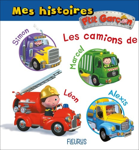Livrenpoche : Mes histoires P'tit garçon - les camions - Nathalie Bélineau - Livre