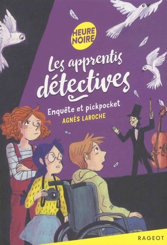 Livrenpoche : Les apprentis détectives - Enquête et pickpocket - Agnès Laroche - Livre