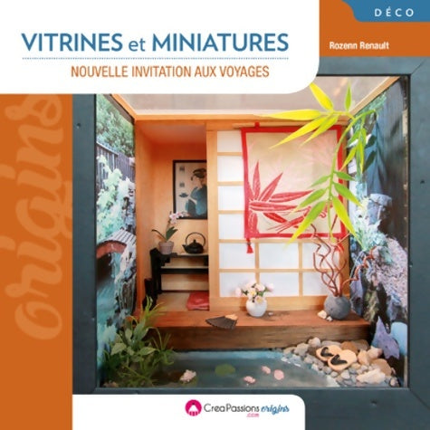 Livrenpoche : Vitrines et miniatures - Nouvelle invitation aux voyages - 2ème édition - Rozenn Renault - Livre