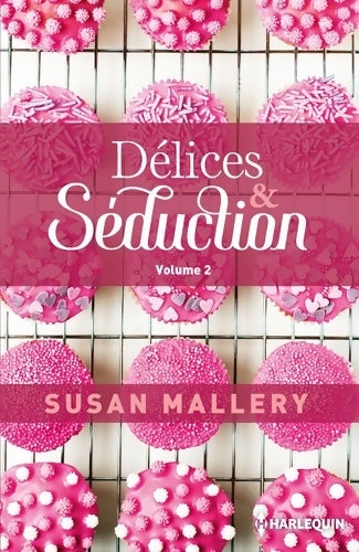 Livrenpoche : Délices & Séduction volume 2 - Susan Mallery - Livre