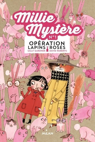 Livrenpoche : Millie Mystère Tome I : 0pération lapins roses - Sally Gardner - Livre