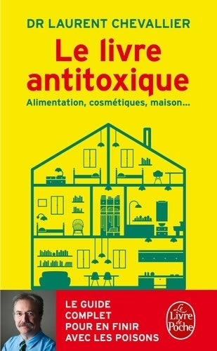 Livrenpoche : Le Livre antitoxique - Laurent Chevallier - Livre