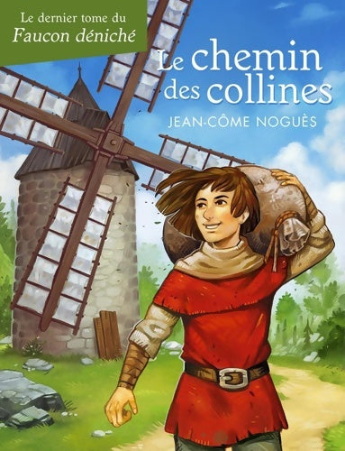 Livrenpoche : Le chemin des collines - Jean-Côme Noguès - Livre