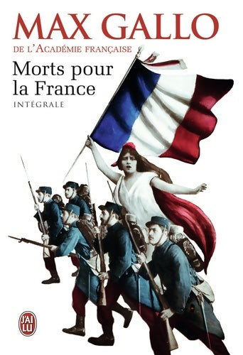 Livrenpoche : Morts pour la France : Oeu>Le chaudron des sorcières ; Le feu de l'enfer ; La marche noire Intégrale : - Max Gallo - Livre