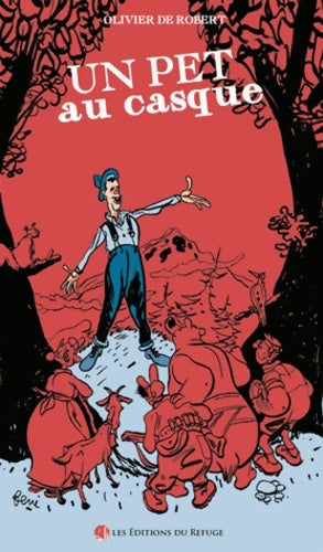 Livrenpoche : Un pet au casque - Olivier De Robert - Livre