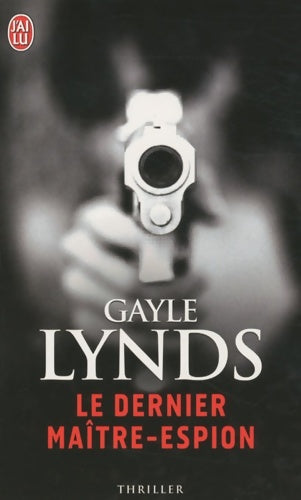 Livrenpoche : Le dernier maitre-espion - Gayle Lynds - Livre