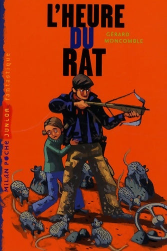 Livrenpoche : L'heure du rat - Gérard Moncomble - Livre
