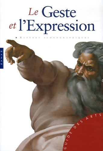 Livrenpoche : Le Geste et l'expression - Barbara Pasquinelli - Livre