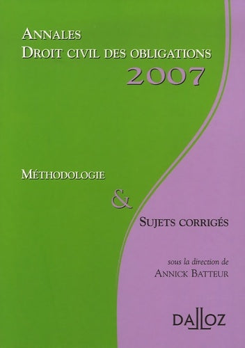 Livrenpoche : Droit civil des obligations : Méthodologie et sujets corrigés - Annick Batteur - Livre