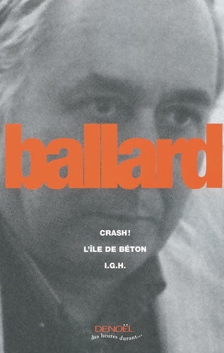 Livrenpoche : Crash - L'île de béton - I. G. H. - J. G. Ballard - Livre
