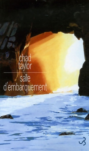 Livrenpoche : Salle d'embarquement - Chad Taylor - Livre